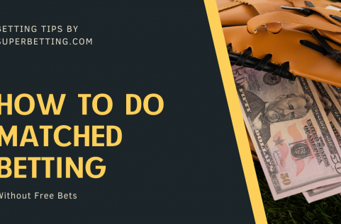 Matched betting without free bets
